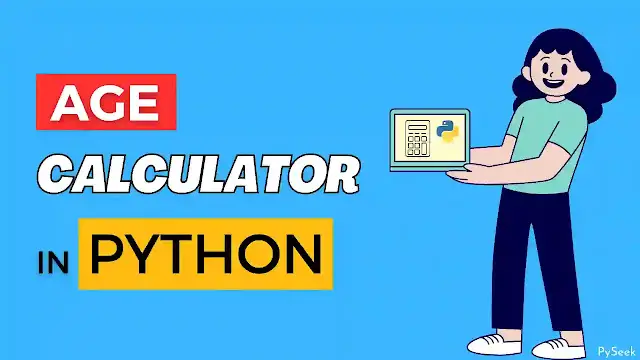 age calculator program in python