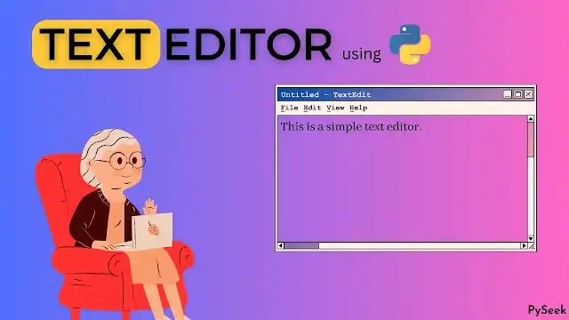 Building a Custom Text Editor with Python