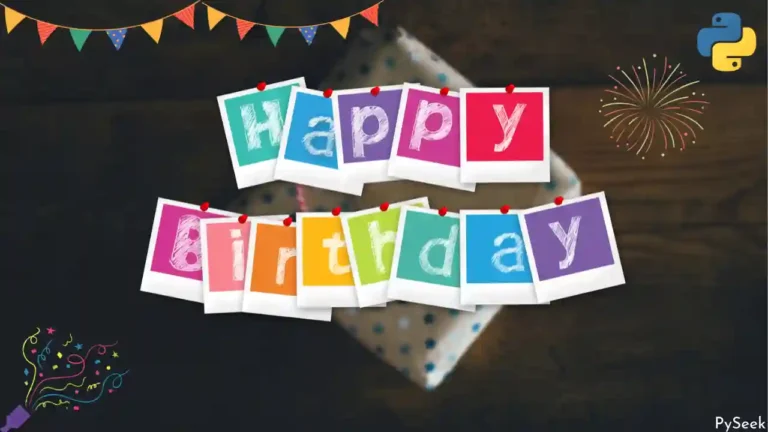 A 'Happy Birthday' text surrounded by colorful graphics, with a Python logo displayed in the top right corner.
