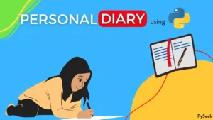 A cartoon girl is depicted writing something on paper. Above her, the text "Personal Diary" is visible, accompanied by a Python logo.